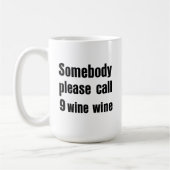 Mug Citation d'urgence pour vin amusant (Gauche)