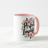 Mug Citation Florale Inspirationnelle Parfaitement Imp (Devant droit)