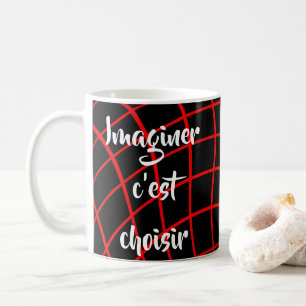Mug Citation Française Imaginer c'est choisir