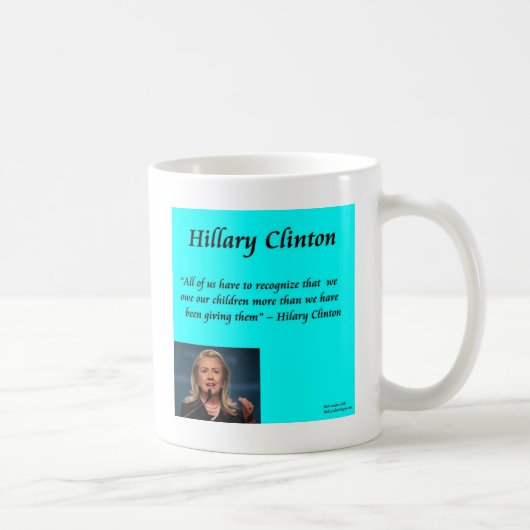 Mug Citation Hillary Children "For The Children" (Droite)