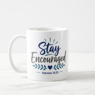 Mug Citation Inspirante Chrétienne pour Rester Encoura