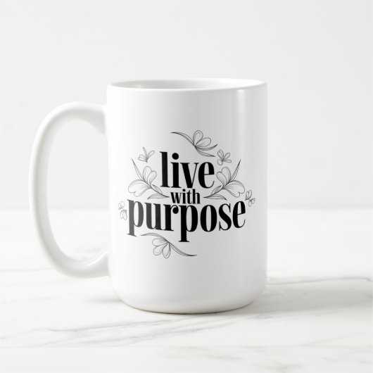 Mug Citation inspirante, Vivre avec un but (Gauche)