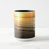 Mug Citation Inspirationnelle Coucher de soleil sur l' (Centre)