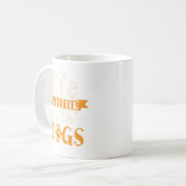 Mug Citation : La vie est meilleure avec les chiens (Devant gauche)