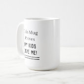 Mug Citation Mes Enfants M'aiment (Devant gauche)