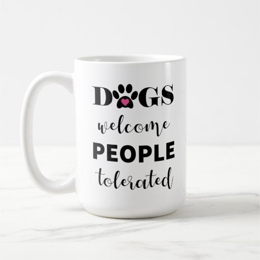 Mug Citation Mignonne Chiens D'Accueil Personnes Tolér (Gauche)