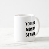 Mug Citation Motivante 'Vous Rendez les Lundis Support (Devant droit)