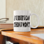 Mug Citation Motivationnelle Doute