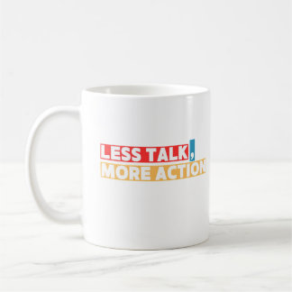 Mug Citation Motivationnelle Gras – Moins de Paroles,