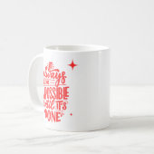 Mug Citation Motivationnelle : "Impossible jusqu'à ce  (Devant gauche)