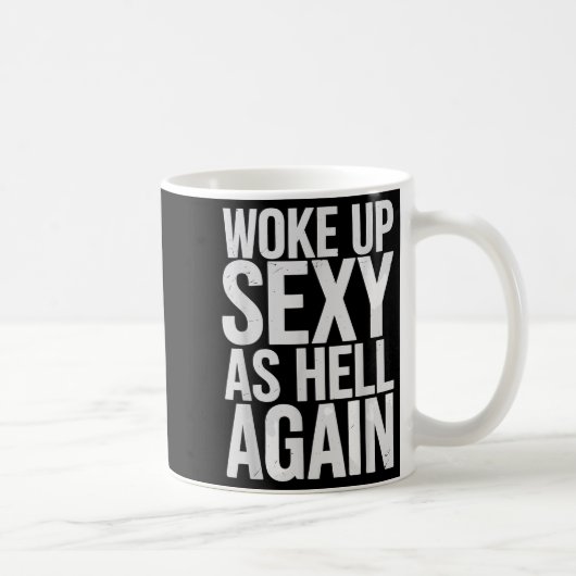 Mug Citation motivationnelle Je me suis réveillé en en (Droite)