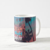 Mug Citation Motivationnelle Rêve Il Souhaite Qu'Il Le (Devant droit)