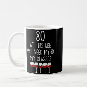 Mug Citation pour amateur de vin 80 ans J'ai besoin de