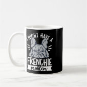 Mug Citation Pour Un Propriétaire Français De Bulldog (Gauche)