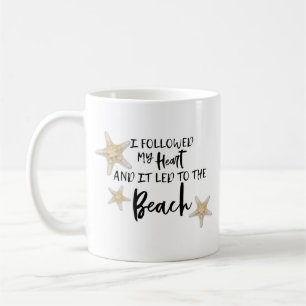 Mug Citation Que J'Ai Suivi Mon Coeur Il A Conduit À L