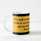Mug Citation qui se respecte de femme de Susan B (Gauche)