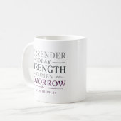 Mug Citation S'abandonner aujourd'hui — La force vient (Devant gauche)