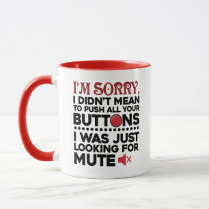 Mug Citation sarcastique n'a pas signifié de pousser v