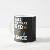 Mug Citation scientifique sarcastique drôle - Vous ave (Devant gauche)