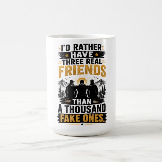 Mug Citation Trois Amis Véritables | Véritable Amitié (Centre)