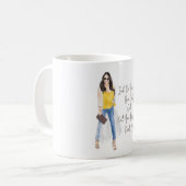Mug Citation Whimsical "Mettez vos pantalons de filles (Devant gauche)
