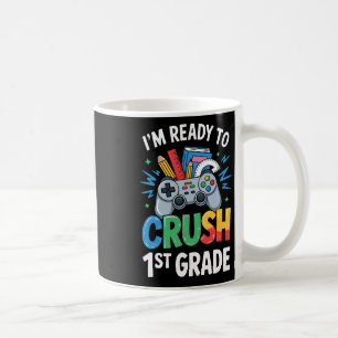 Mug Ck À l'école Je suis prêt à écraser 1re année Game