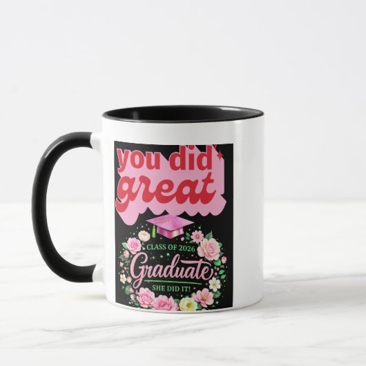 Mug Class of 2026 Graduate She Did It Pink Floral Grad (Gauche)