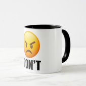 Mug Classique Emoji Colère NE FAIS PAS (Devant droit)