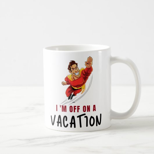 Mug classique - Je pars en vacances. (Droite)