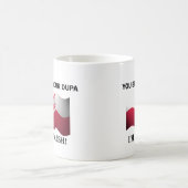 Mug Classique vous avez parié votre Dupa (Centre)