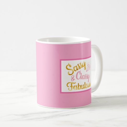 Mug Classy Sassy Fabulous  (Devant droit)