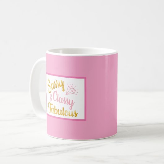 Mug Classy Sassy Fabulous  (Devant gauche)