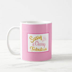 Mug Classy Sassy Fabulous 