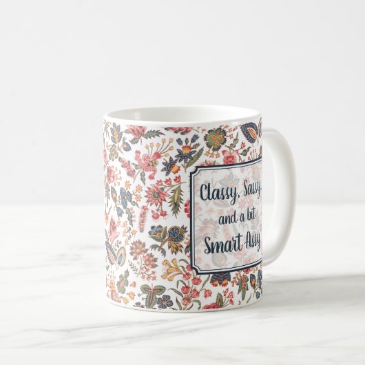Mug Classy Sassy Smart Assy Drôle Joke Girly Humour (Devant droit)
