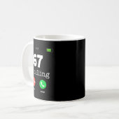 Mug Clic 67 Is Calling Shirt Funny Six Seven Meme  (Devant gauche)