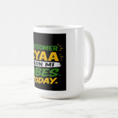 Mug Client Cyaa Ruiner Mes Vibes Aujourd'hui (Devant droit)