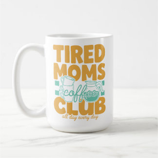 Mug Club de Café des Mamans Fatiguées Maman Caféinée M