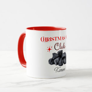 Mug Club de Charbon de Noël Cadeau Drôle