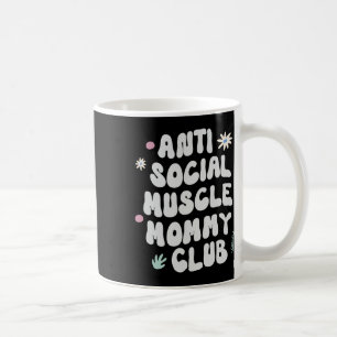 Mug Club de gym de maman musclée anti-sociale T-shirt