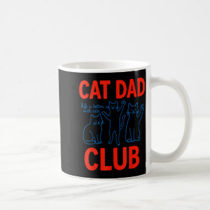 Mug Club de papa de chat La vie est meilleure avec les