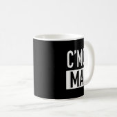 Mug C'mon Man (come On Man) - Pular Quote (Devant droit)