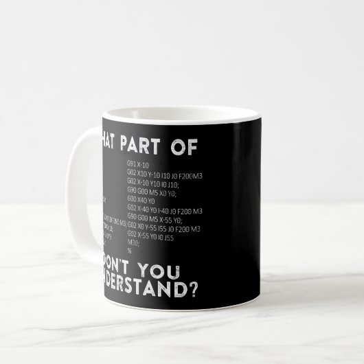Mug CNC Machinist Quelle partie de Ne comprenez-vous p (Devant gauche)