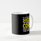 Mug Co - If At First You Don't Succeed Try Doing What (Devant droit)