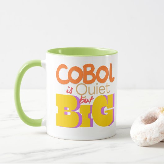Mug Cobol Programming Language is Quiet But Big (Avec donut)