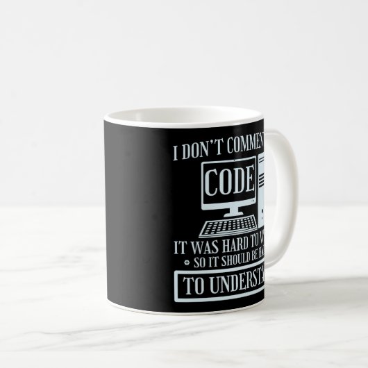 Mug Codage du programmeur Je ne commente pas Code C'ét (Devant droit)