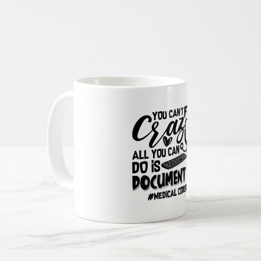Mug Codage ICD Coder Médicale Coder Vous ne pouvez pas (Devant gauche)