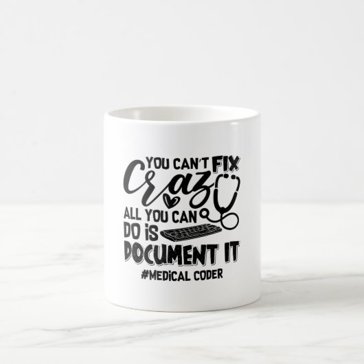 Mug Codage ICD Coder Médicale Coder Vous ne pouvez pas (Centre)