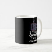 Mug Codage Programmeur Je Transforme Le Café En Code (Devant droit)