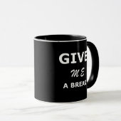 Mug Coder Coding HTML Donnez-moi un break Programmer (Devant droit)