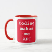 Mug "Coding me fait API" Drôle (Arrière - plan rouge)  (Gauche)